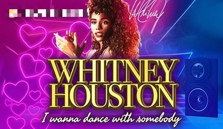 Whitney Houston I Wanna Dance with Somebody